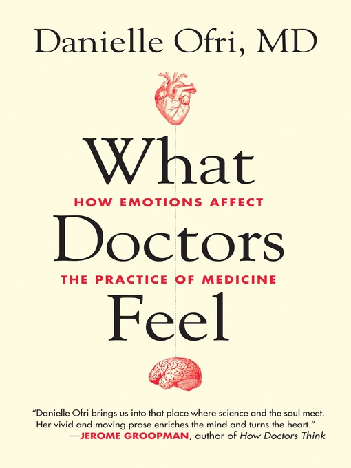 Title details for What Doctors Feel by Danielle Ofri, MD - Wait list